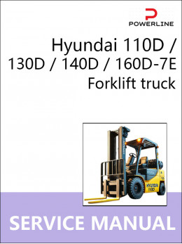 Hyundai Forklift Truck 110D / 130D / 140D / 160D-7E, керівництво з ремонту навантажувача у форматі PDF (англійською мовою)