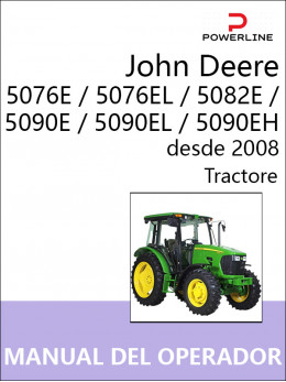 John Deere 5076E / 5076EL / 5082E / 5090E / 5090EL / 5090EH с 2008 года, руководство по эксплуатации и техобслуживанию трактора в электронном виде (на испанском языке)