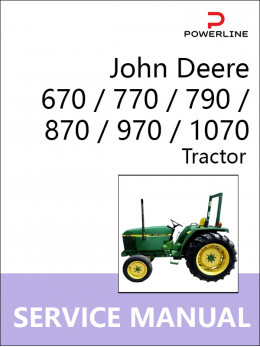 John Deere 670 / 770 / 790 / 870 / 970 / 1070, руководство по ремонту трактора в электронном виде (на английском языке)