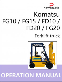 Komatsu FG10 / FG15 / FD10 / FD20 / FG20, руководство по эксплуатации и техобслуживанию погрузчика в электронном виде (на английском языке)