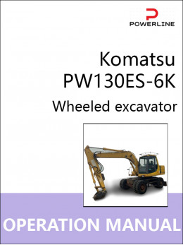 Komatsu PW130ES-6K, инструкция по эксплуатации и техническому обслуживанию экскаватора в электронном виде (на английском языке)