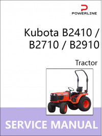 Kubota B2410 / B2710 / B2910, руководство по ремонту и эксплуатации трактора в электронном виде (на английском языке)