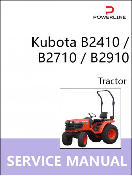Kubota B2410 / B2710 / B2910, руководство по ремонту и эксплуатации трактора в электронном виде (на английском языке)
