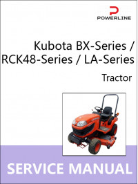 Kubota BX1860 / BX2360 / BX2660 / RCK48-18BX / RCK54-23BX / RCK60B-23BX / RCK48P-18BX / RCK54P-23BX / LA203 / LA243, руководство по ремонту и эксплуатации трактора в электронном виде (на английском языке)