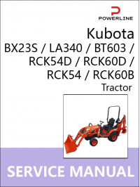Kubota BX23S / LA340 / BT603 / RCK54D / RCK60D / RCK54 / RCK60B, руководство по ремонту и эксплуатации трактора в электронном виде (на английском языке)