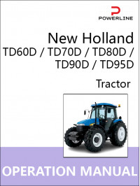 New Holland TD60D / TD70D / TD80D / TD90D / TD95D, инструкция по эксплуатации и техническому обслуживанию трактора в электронном виде (на английском языке)