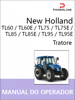 New Holland TL60 / TL60E / TL75 / TL75E / TL85 / TL85E / TL95 / TL95E, инструкция по эксплуатации и техническому обслуживанию трактора в электронном виде (на португальском языке)