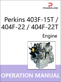 Двигатель Perkins 403F-15T / 404F-22 / 404F-22T, инструкция по эксплуатации и техническому обслуживанию в электронном виде (на английском языке)