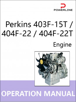 Двигатель Perkins 403F-15T / 404F-22 / 404F-22T, инструкция по эксплуатации и техническому обслуживанию в электронном виде (на английском языке)