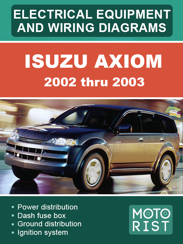 Электрооборудование и электросхемы Isuzu Axiom с 2002 по 2003 год